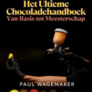Het Ultieme Chocoladehandboek Van Basis tot Meesterschap (digitaal e-book)