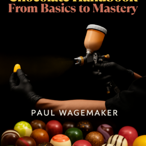 Alternative view of The Ultimate Chocolate Handbook From Basics To Mastery (digital e-book)